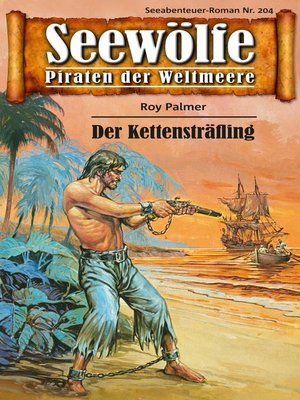 cover image of Seewölfe--Piraten der Weltmeere 204